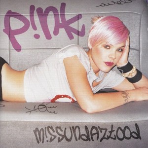 PINK - MISSUNDAZTOOD