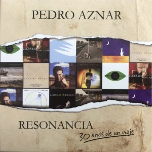 PEDRO AZNAR - RESONANCIA - 30 AÑOS DE UN VIAJE