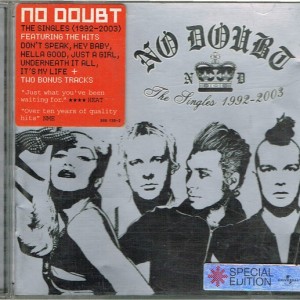 NO DOUBT - THE SINGLES 1992 - 2003
