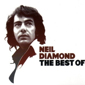 NEIL DIAMOND - THE BEST OF NEIL DIAMOND