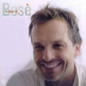 MIGUEL BOSE - LO MEJOR DE BOSE