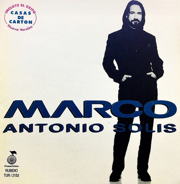 MARCO ANTONIO SOLIS - MARCO ANTONIO SOLIS
