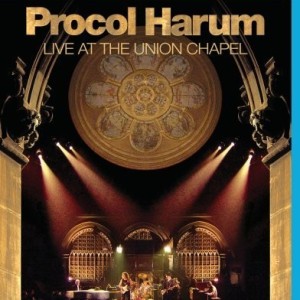 PROCOL HARUM - LIVE AT THE UNION CHAPEL - THE BEST OF PROCOL HARUM