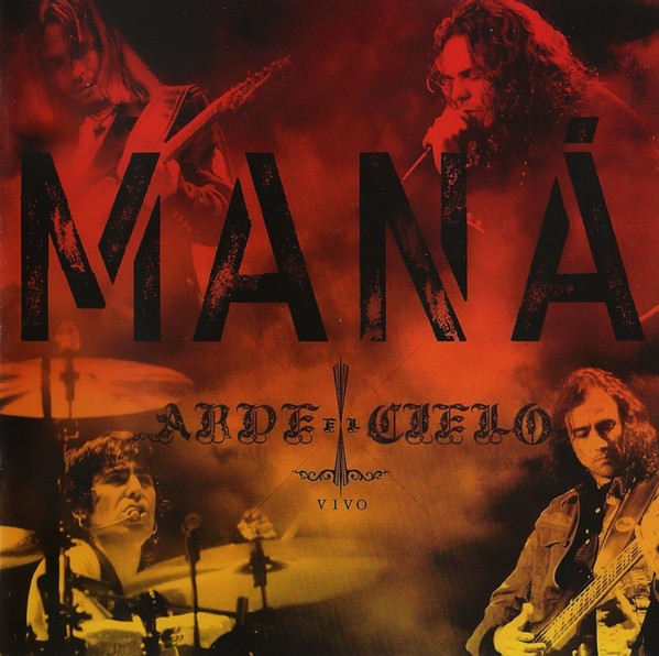 MANA - ARDE EL CIELO - EN VIVO