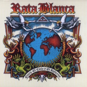 RATA BLANCA - ENTRE EL CIELO Y EL INFIERNO