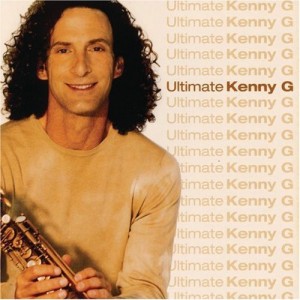 KENNY G - ULTIMATE KENNY G