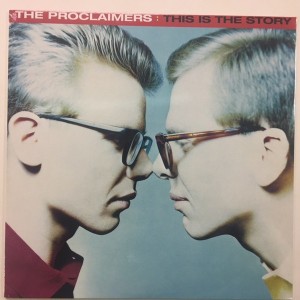 THE PROCLAIMERS - THIS IS THE STORY