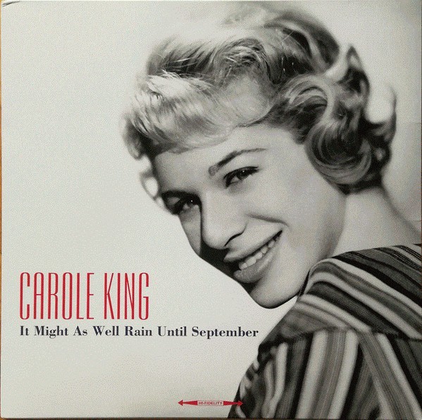 CAROLE KING - IT MIGHT AS WELL RAIN UNTIL SEPTEMBER