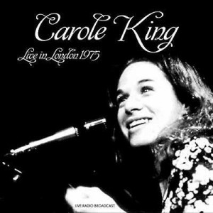 CAROLE KING - BEST OF LIVE IN LONDON 1975