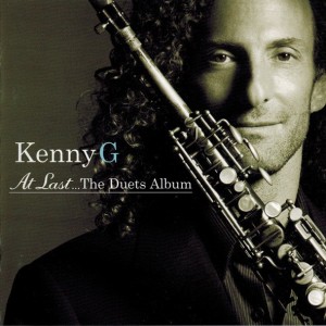 KENNY G - AT LAST THE DUETS ALBUM