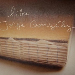 JORGE GONZALEZ - LIBRO
