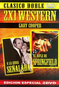 A LA HORA SEÑALADA / EL RIFLE DE SPRINGFIELD