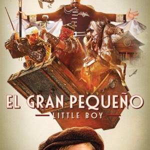 EL GRAN PEQUEÑO -  LITTLE BOY