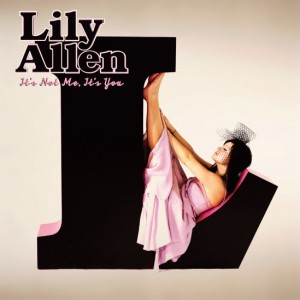 LILY ALLEN - ITS NOT ME ITS YOU