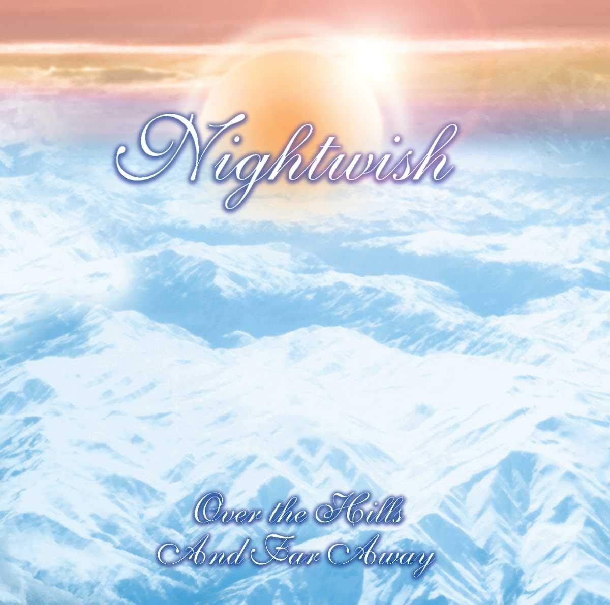 NIGHTWISH - OVER THE HILLS AND FAR AWAY