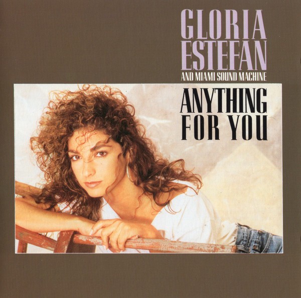 GLORIA ESTEFAN - ANYTHING FOR YOU