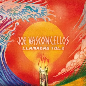 JOE VASCONCELLOS - LLAMADAS VOL 2