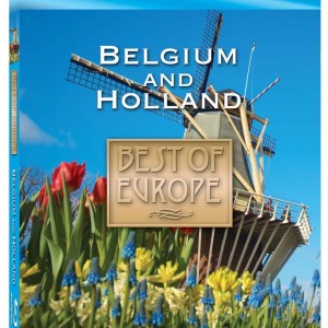 BEST OF EUROPE - BELGIUM AND HOLLAND