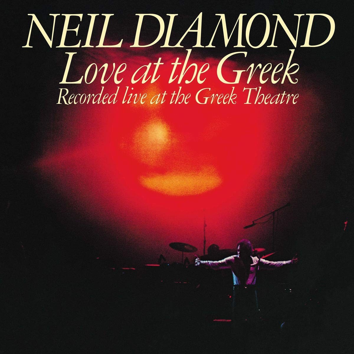 NEIL DIAMOND - LOVE AT THE GREEK - RECORDED LIVE AT THE GREEK THEATRE