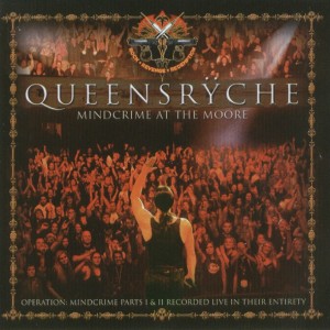 QUEENSRYCHE - MINDCRIME AT THE MOORE