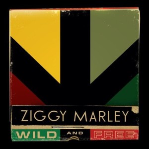 ZIGGY MARLEY - WILD AND FREE
