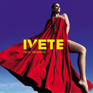 IVETE SANGALO - REAL FANTASIA