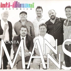 INTI ILLIMANI HISTORICO - CANTA A MANNS