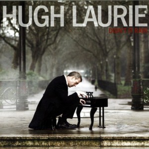 HUGH LAURIE - DIDNT IT RAIN