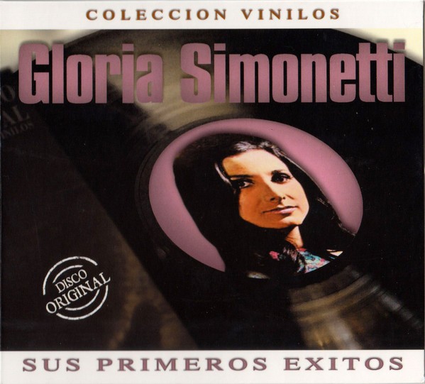 GLORIA SIMONETTI - SUS PRIMEROS EXITOS