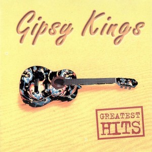 GIPSY KINGS - GREATEST HITS