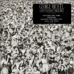 GEORGE MICHAEL - LISTEN WITHOUT PREJUDICE VOL 1