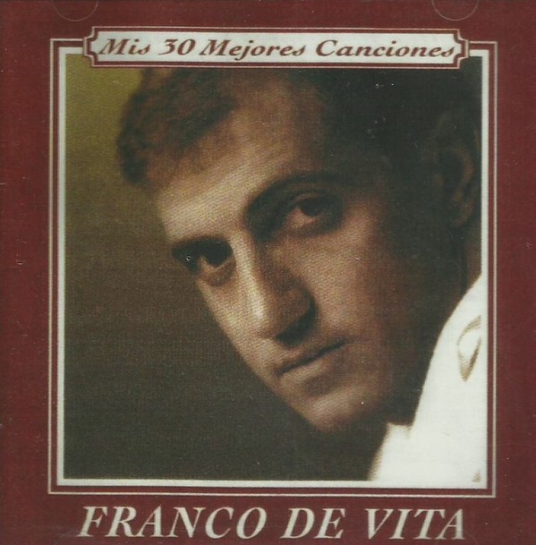 FRANCO DE VITA - MIS 30 MEJORES CANCIONES