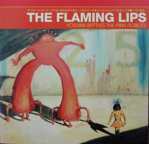 THE FLAMING LIPS - YOSHIMI BATTLES THE PINK ROBOTS