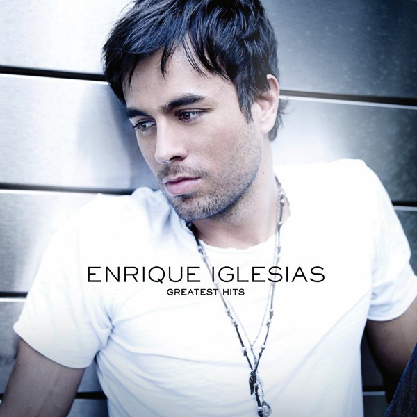 ENRIQUE IGLESIAS - GREATEST HITS