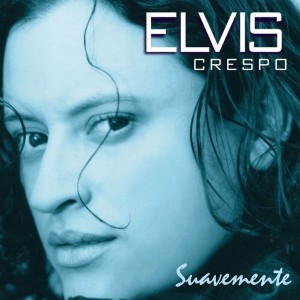 ELVIS CRESPO - SUAVEMENTE