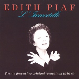 EDITH PIAF - L IMMORTELLE