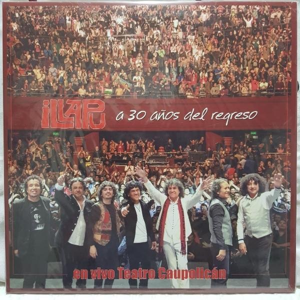 ILLAPU - A 30 AÑOS DEL REGRESO - EN VIVO TEATRO CAUPOLICAN