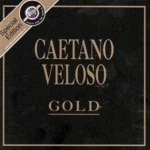 CAETANO VELOSO - GOLD