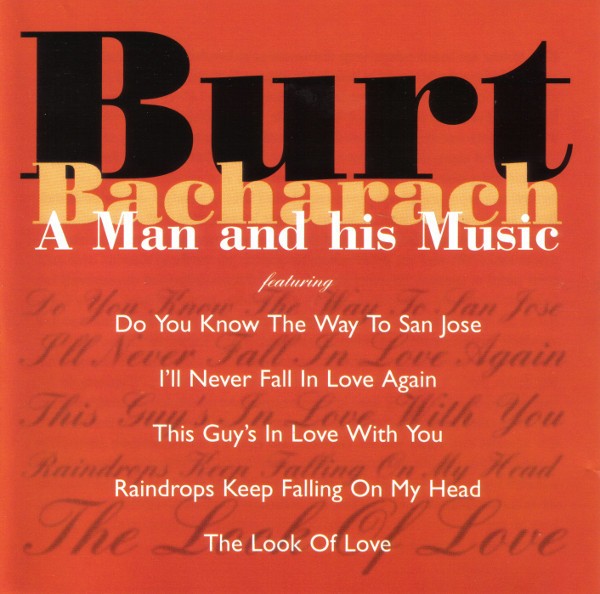 BURT BACHARACH - A MAN AND HIS MUSIC