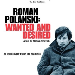 ROMAN POLANSKI - WANTED AND DESIRED