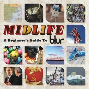 BLUR - MIDLIFE A BEGINNES GUIDE TO BLUR