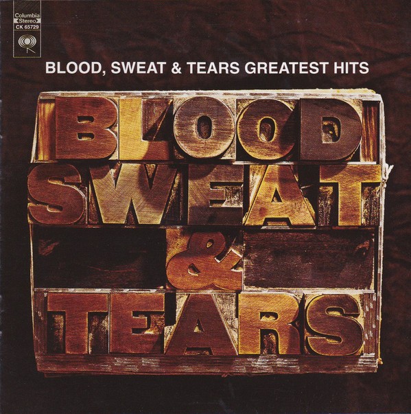 BLOOD SWEAT AND TEARS - BLOOD SWEAT AND TEARS GREATEST HITS
