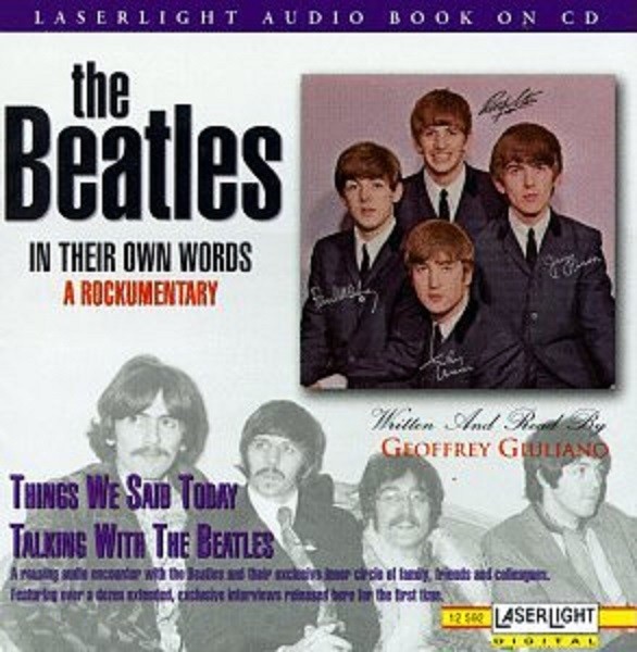 THE BEATLES - IN THEIR OWN WORDS A ROCKUMENTARY - THINGS WE SAID TODAY / TALKING WITH THE BEATLES