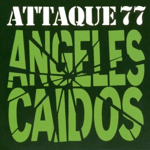 ATTAQUE 77 - ANGELES CAIDOS