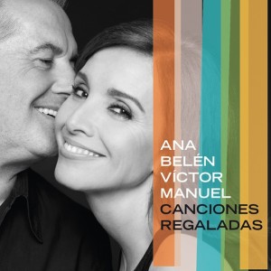 ANA BELEN / VICTOR MANUEL / CANCIONES REGALADAS
