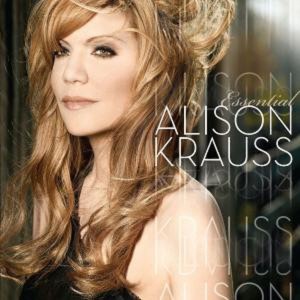 ALISON KRAUSS - ESSENTIAL