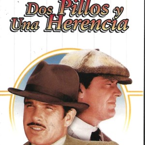 DOS PILLOS Y UNA HERENCIA