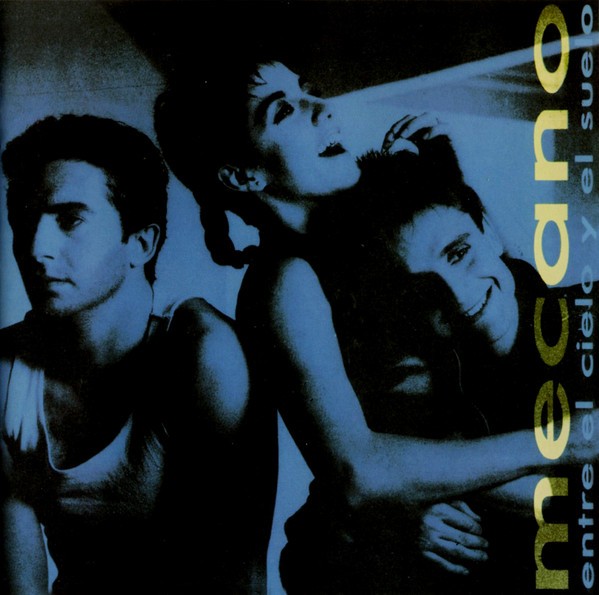 MECANO - ENTRE EL CIELO Y EL SUELO