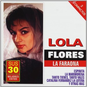 LOLA FLORES - SUS 30 MEJORES EXITOS