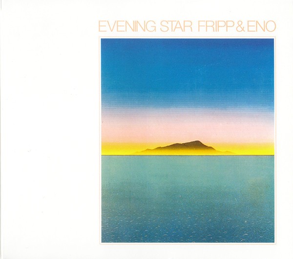 FRIPP & ENO - EVENING STAR